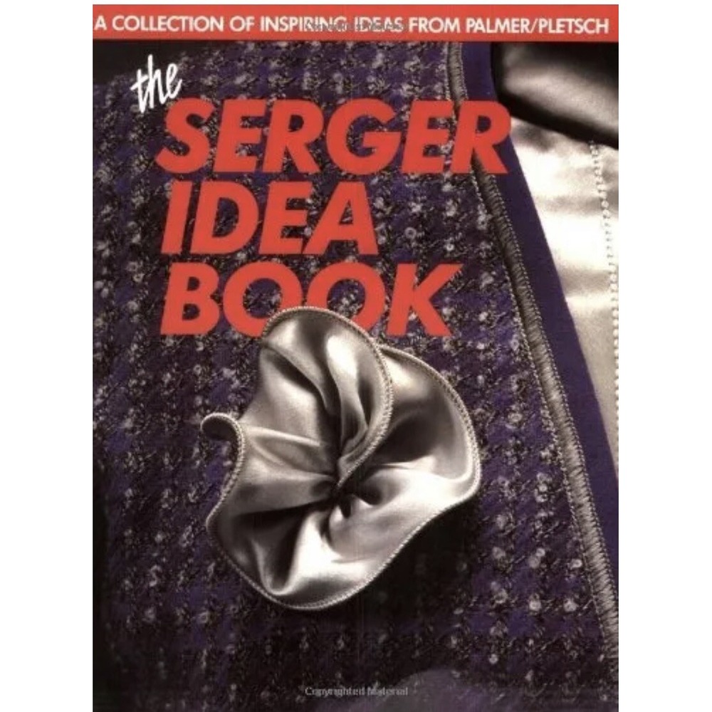 The Serger Idea Book Pati Palmer Ann Price Sewing Projects 1991 Paperback